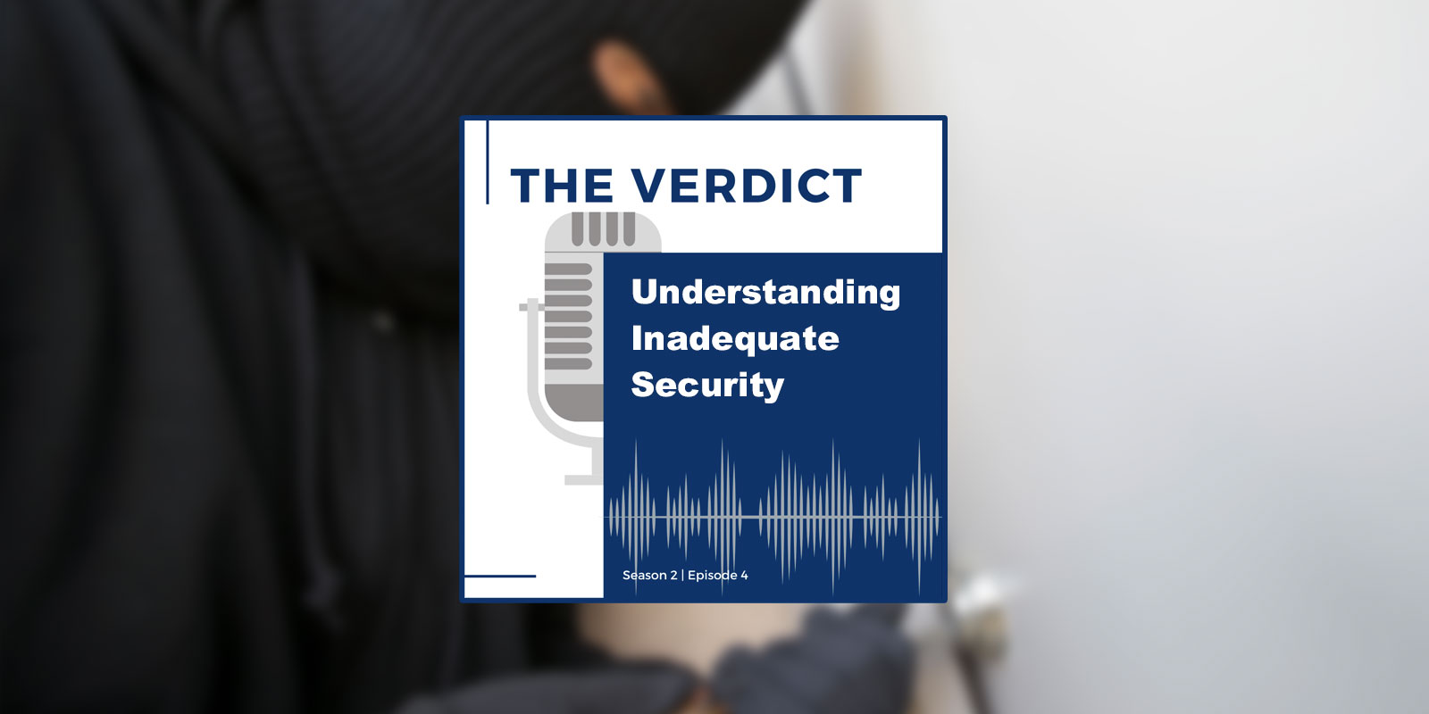 The Verdict: Understanding Inadequate Security