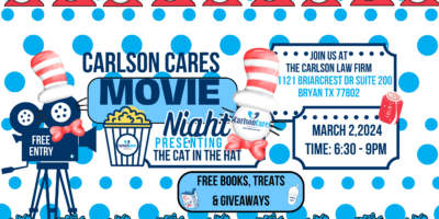 Celebrate Read Across America With Carlson Cares Movie Night At The Carlson Law Firm In Bryan.