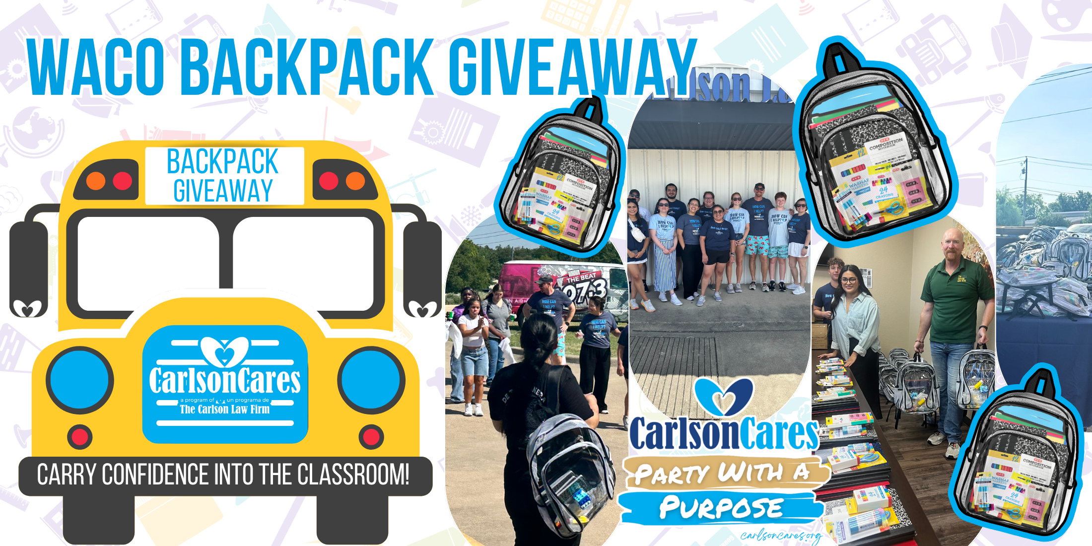 Carlson Cares 2025 Waco Backpack Giveaway Party With A Purpose