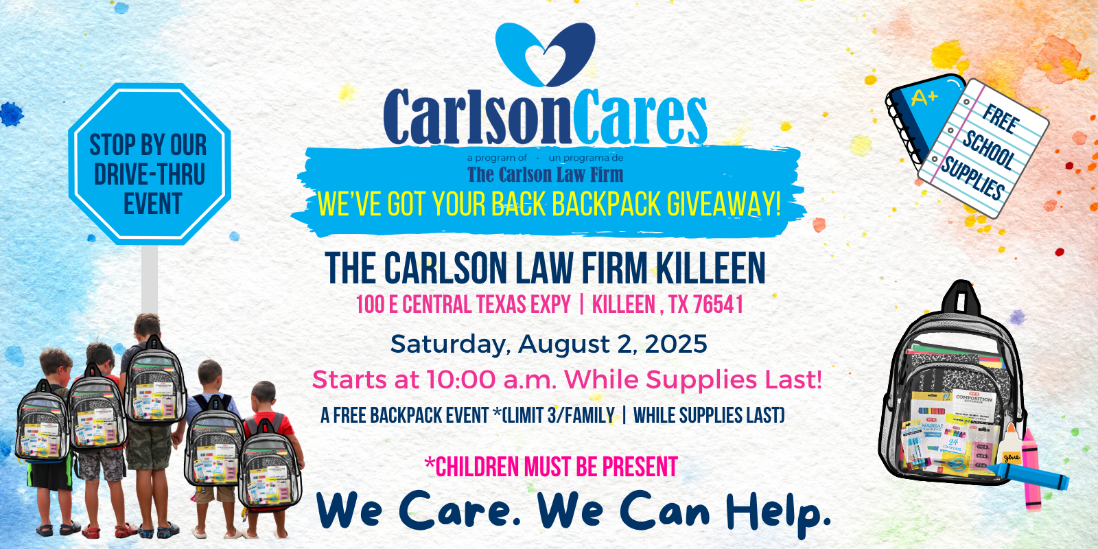 2025 Killeen Backpack Giveaway at The Carlson Law Firm will be a drive-thru event on August 2