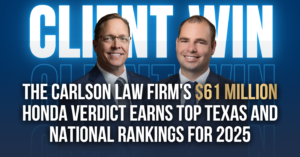 The Carlson Law Firm's $61 million Honda verdict earned five No. 1 Texas rankings and national recognition on TopVerdict's 2025 lists.
