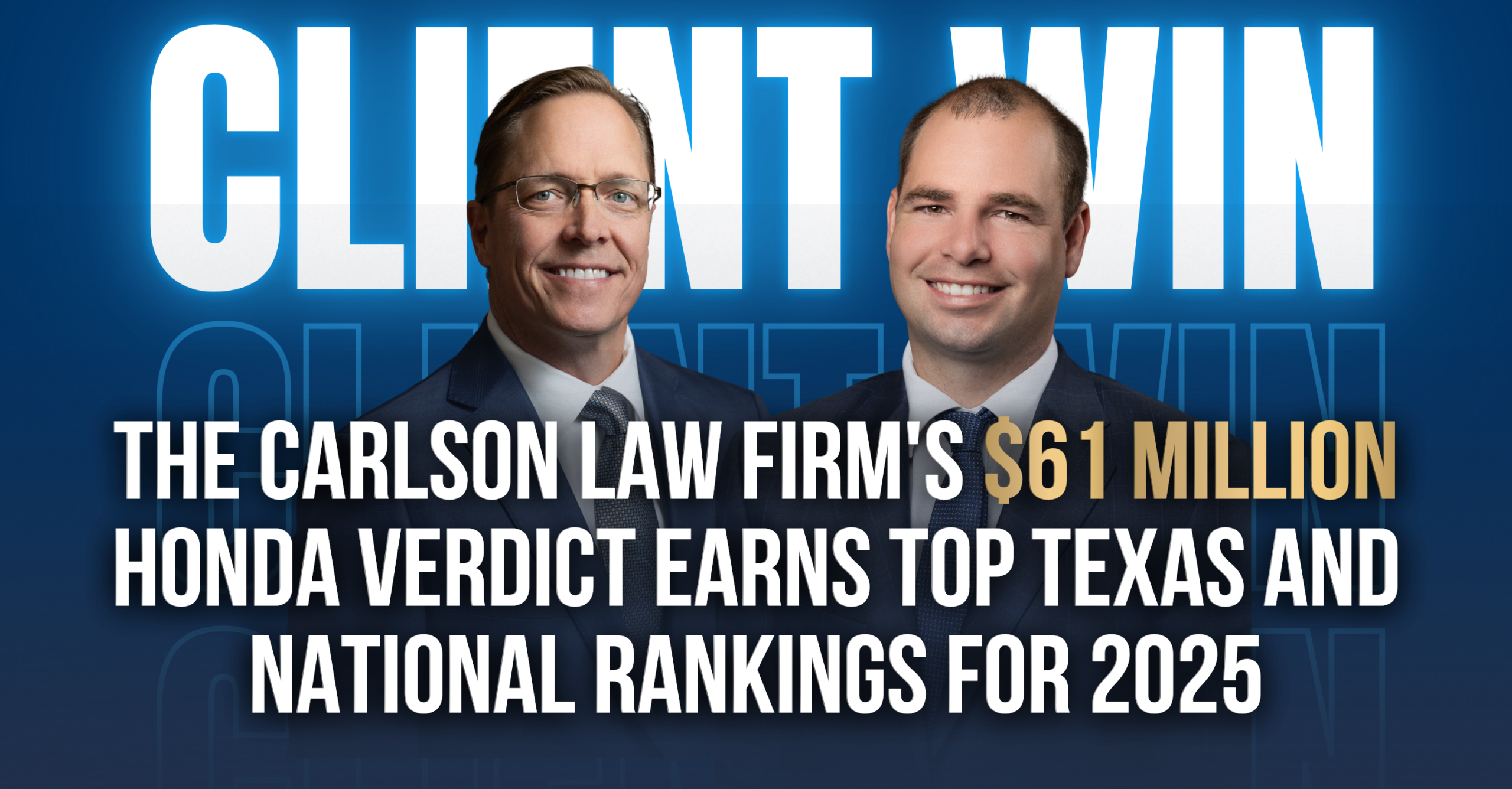 The Carlson Law Firm's $61 million Honda verdict earned five No. 1 Texas rankings and national recognition on TopVerdict's 2025 lists.