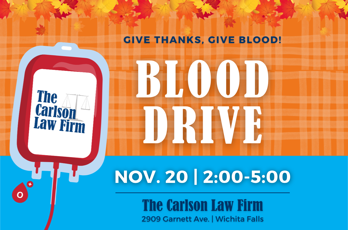The Carlson Law Firm's Wichita Falls blood drive on Nov. 20, 2026, benefiting Our Blood Institute.
