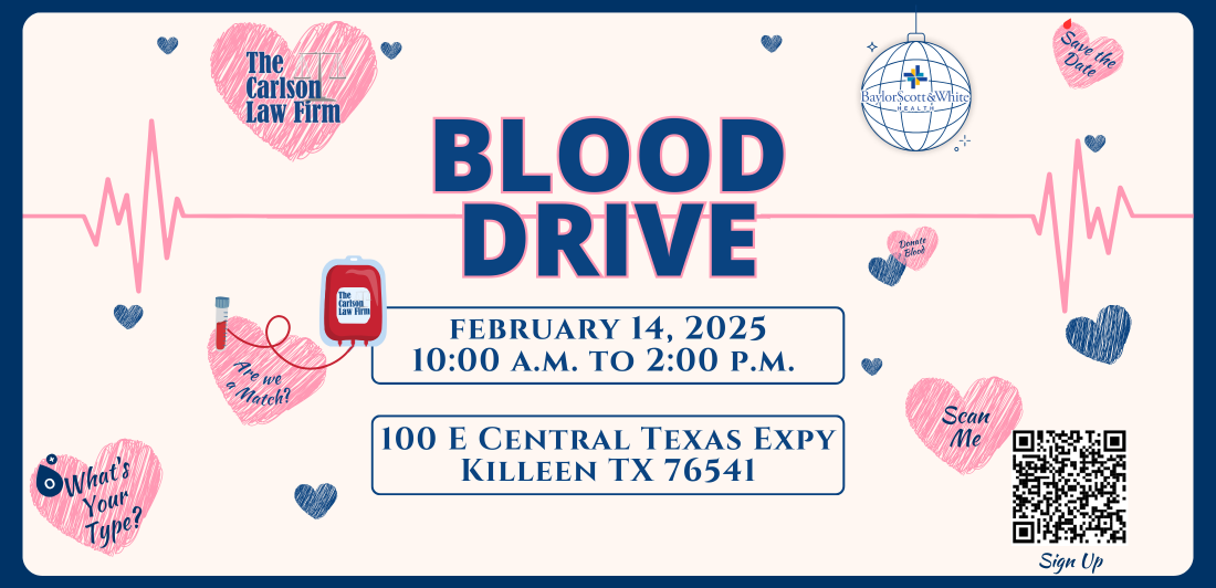 2025 Q1 BLOG IMG (ENG)- Killeen Blood Drive The Carlson Law Firm and Baylor Scott & White Host Valentine’s Day Blood Drive, Killeen, 2025