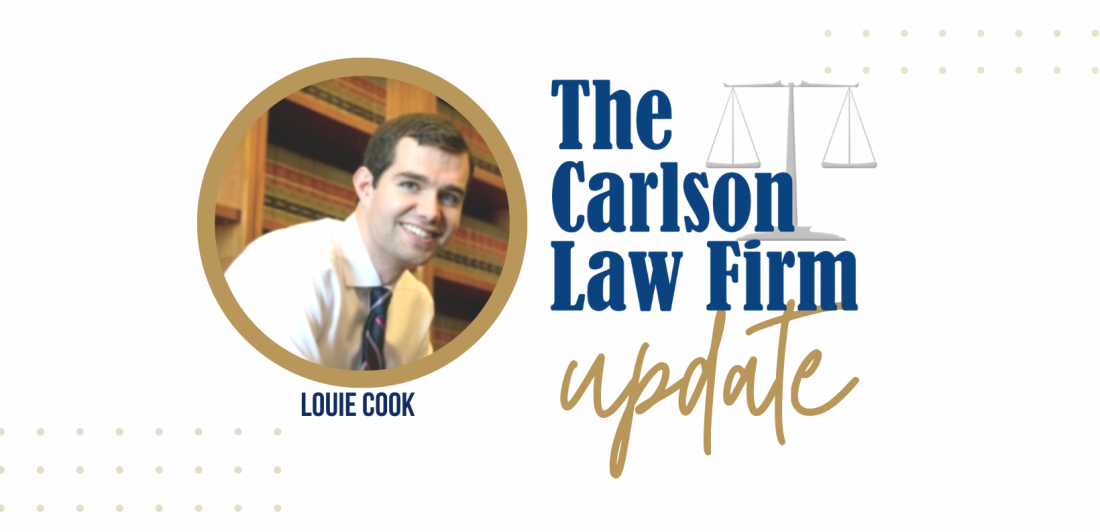 News-Cover-7 The Carlson Law Firm Update Image with Louie Cook