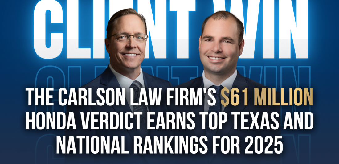 The Carlson Law Firm's $61 million Honda verdict earned five No. 1 Texas rankings and national recognition on TopVerdict's 2025 lists.