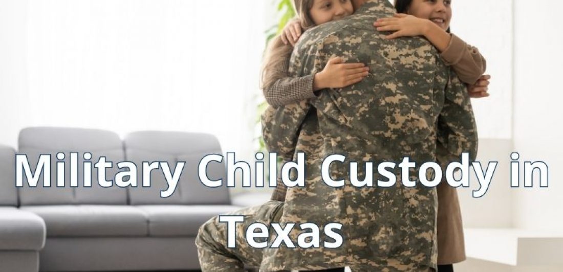 Military parent spending time with a child while navigating child custody issues during military service in Texas.