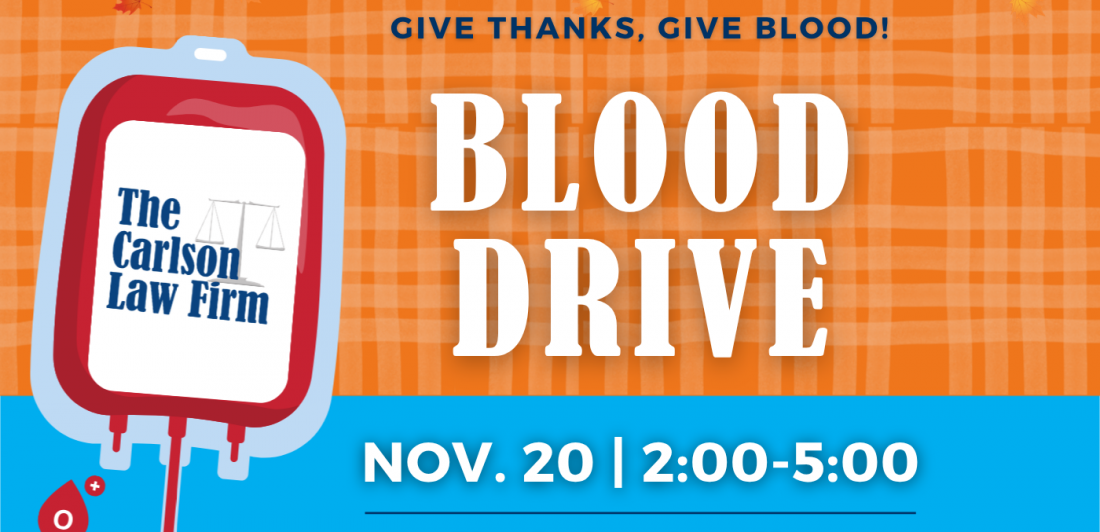 The Carlson Law Firm's Wichita Falls blood drive on Nov. 20, 2026, benefiting Our Blood Institute.
