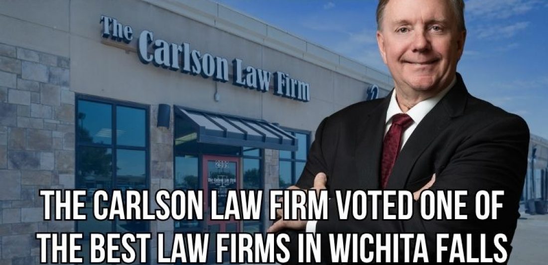 The Carlson Law Firm's Wichita Falls office and managing partner Craig Carlson were recognized among the community's top law firm and attorney choices.
